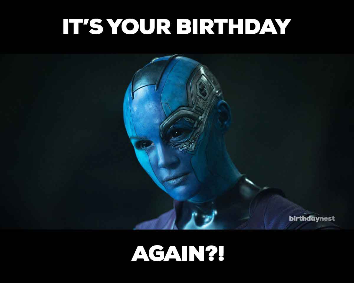 Guardians of the Galaxy birthday meme Nebula